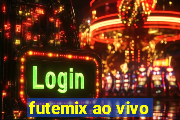 futemix ao vivo